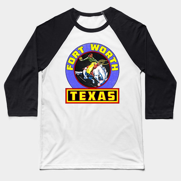 Fort Worth Texas Rodeo Vintage Travel Bumper Camper Baseball T-Shirt by TravelTime